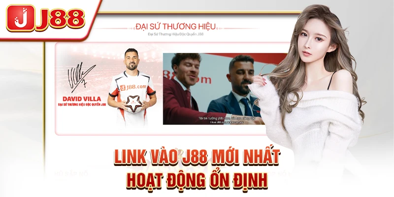 Link Vào J88 Mới Nhất Hoạt Động Ổn Định