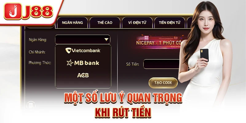 Một số lưu ý quan trọng khi rút tiền